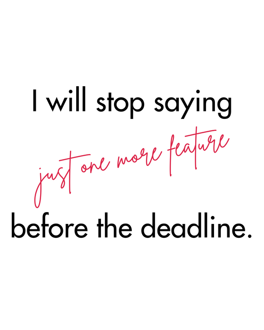 I will stop saying "just one more feature" before the deadline - Unisex Coder Sweatshirt